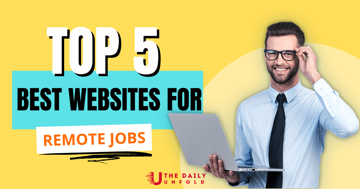 Best Websites For Remote Jobs Where To Find Your Next Gig