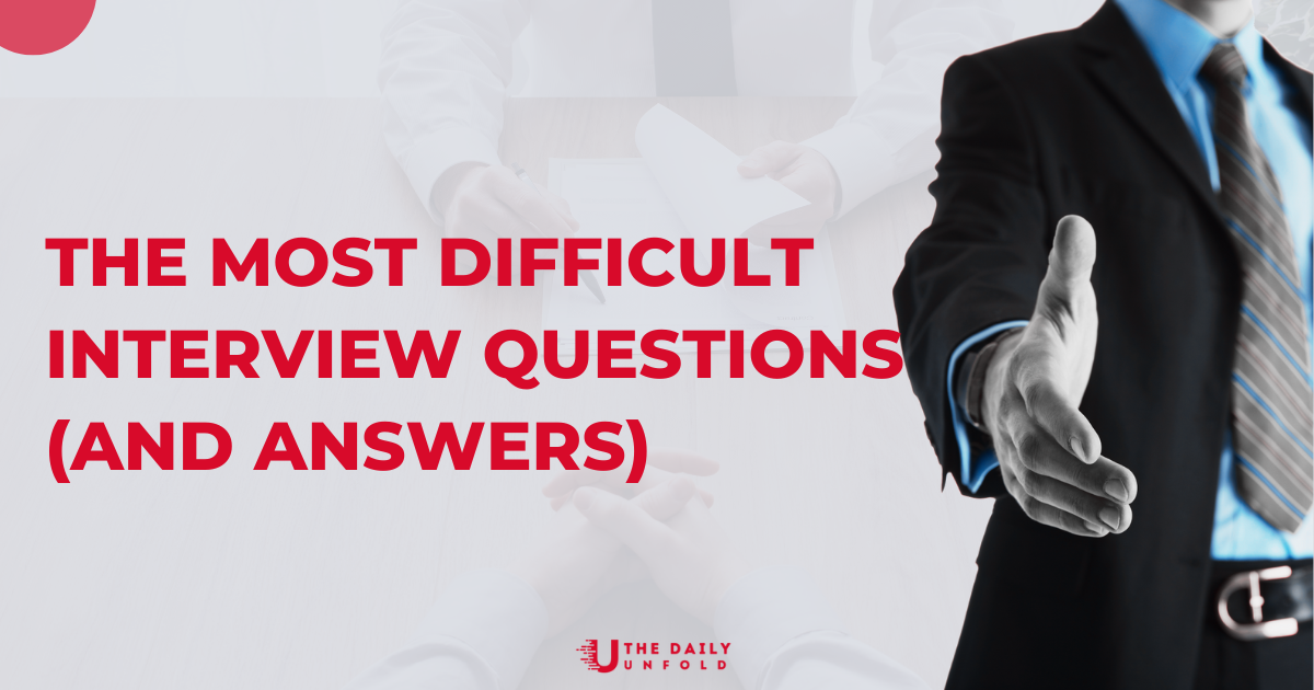 The most difficult interview questions (and answers)